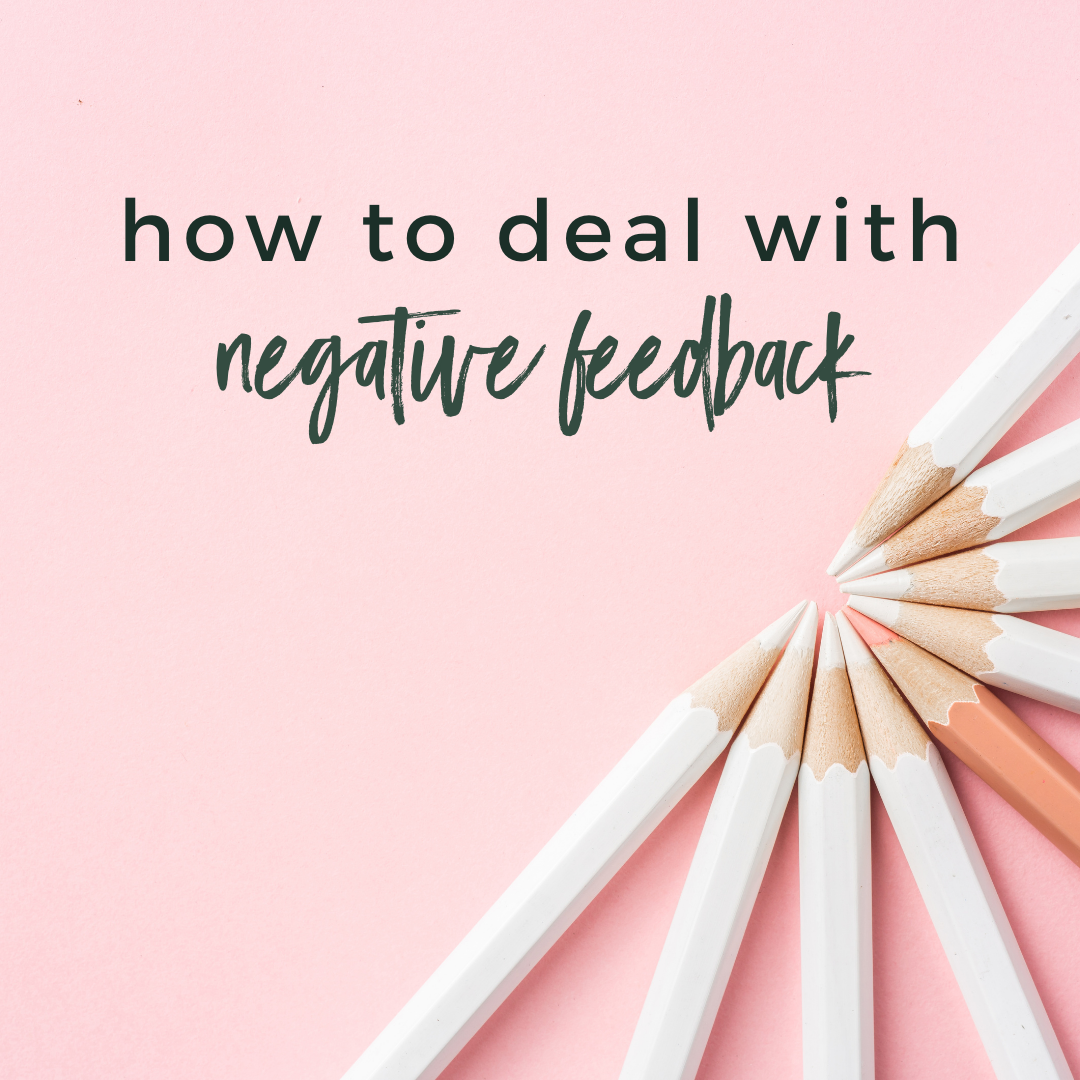 How to Deal with Negative Feedback