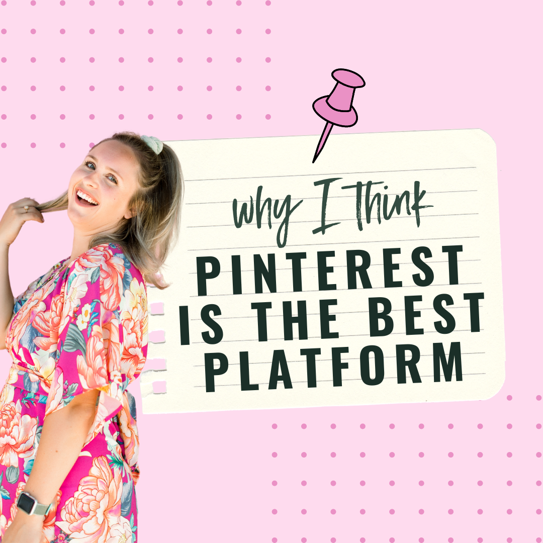 Why I Think Pinterest is the Best Platform