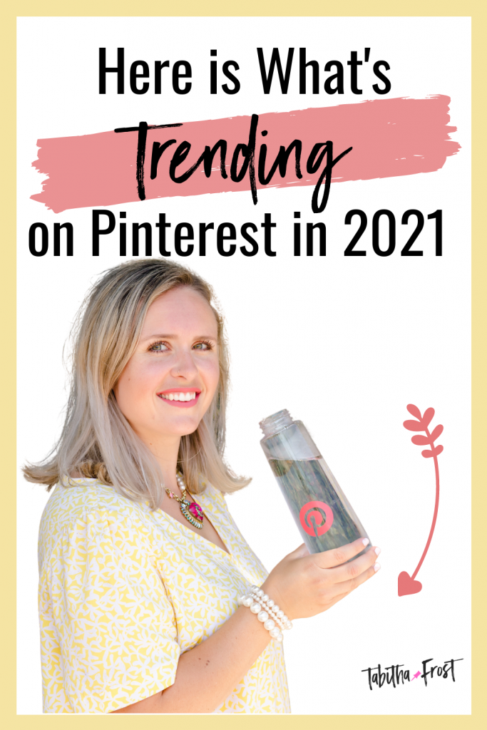 Here is What's Trending on Pinterest in 2021