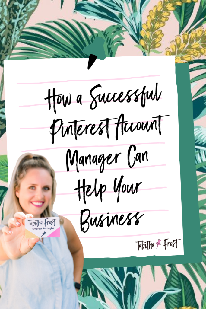 How a Successful Pinterest Account Manager Can Help Your Business